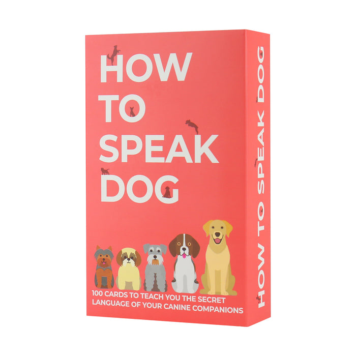 How to Speak Dog