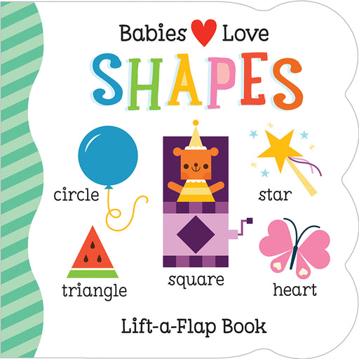 Babies Love Shapes Lift-a-Flap