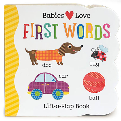 Babies Love First Words Lift-a-Flap